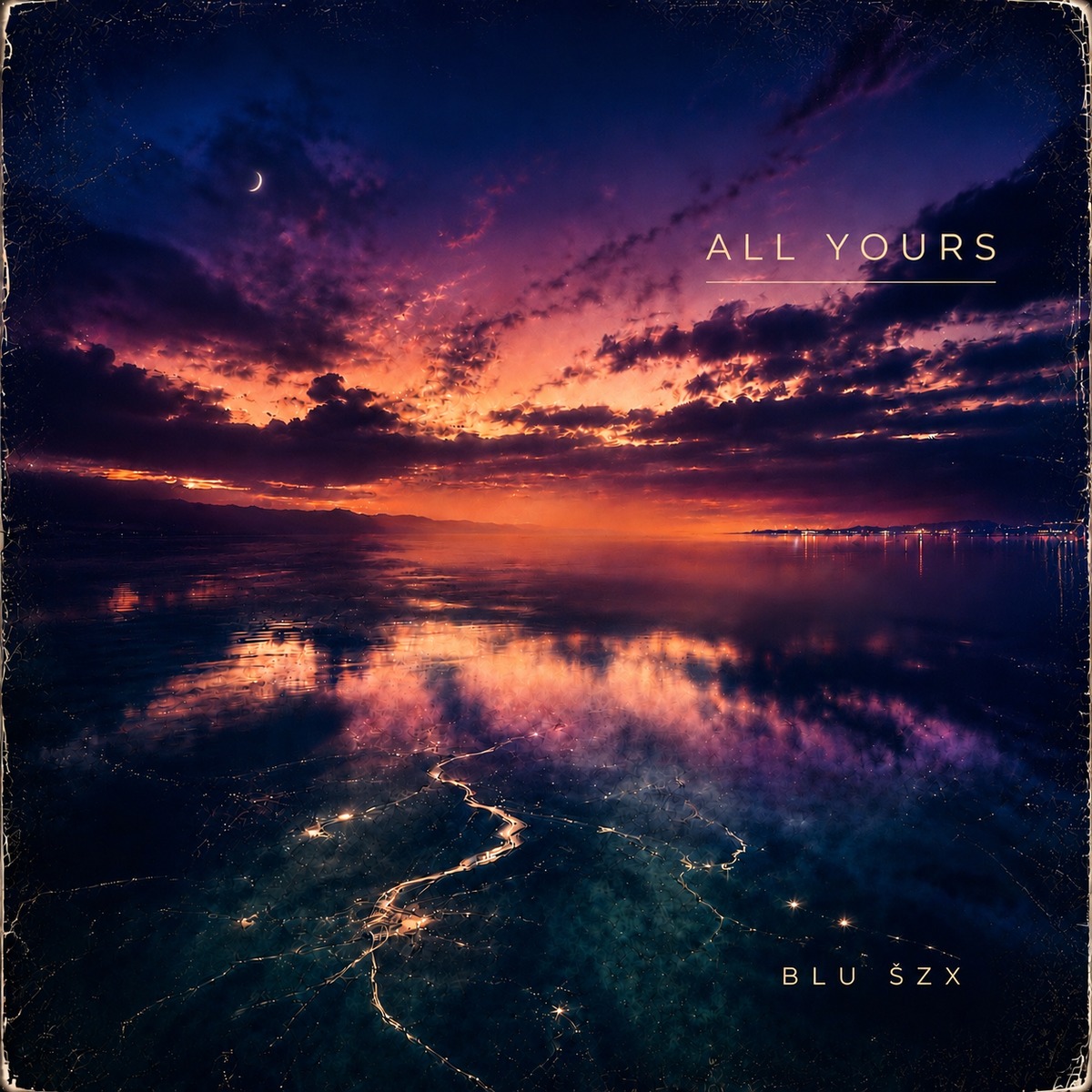All Yours cover artwork by Blu SZX